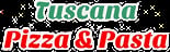Tuscana Pizza & Pasta